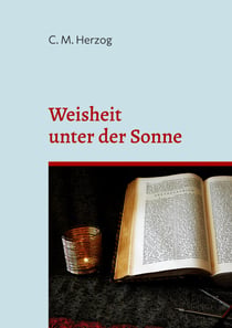 Weisheit unter der Sonne - Drama in fünf Akten