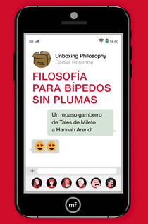 Filosofía para bípedos sin plumas - Un repaso gamberro de Tales de Mileto a Hannah Arendt