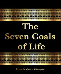 The  Seven Goals  of Life