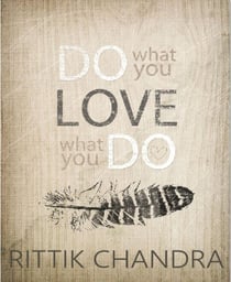 Do What You Love, Love What You Do