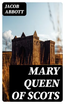 Mary Queen of Scots - Makers of History