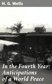 In the Fourth Year: Anticipations of a World Peace