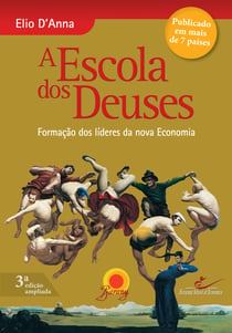 Escola dos Deuses - Formação dos líderes da nova Economia