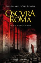 Oscura Roma - Saga de Marco Lemurio I