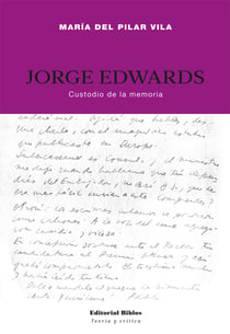 Jorge Edwards - Custodio de la memoria