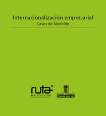 Internacionalización empresarial - Casos de Medellín