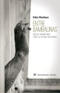 Entre bambalinas - Poetas argentinas tras la última dictadura.