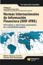 Normas internacionales de información financiera (NIIF-IFRS) - Principios y ejercicios básicos de contabilidad global