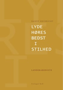 Lyde høres bedst i stilhed - Landskabsdigte