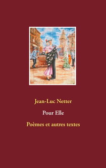 Pour Elle - Poèmes et autres textes