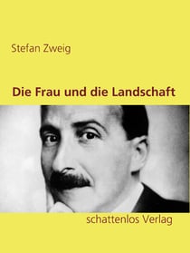 Die Frau und die Landschaft - Eine erotische Erzählung