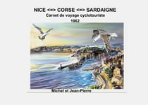 Nice Corse Sardaigne - Carnet de voyage Cyclo 1962