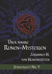 Über wahre Runen-Mysterien: V - Sonderheft Nr. V