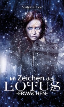 Im Zeichen des Lotus - 1 - Erwachen