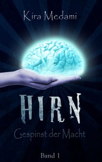 Hirn - Gespinst der Macht