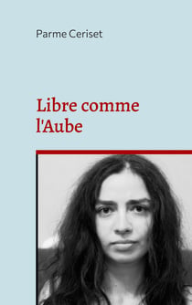Libre comme l'Aube - Elle s'envole libre
