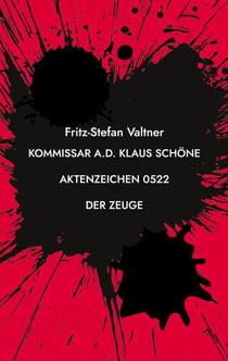 Kommissar a.D. Klaus Schöne - Akteneichen 0522 Der Zeuge