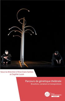 Parcours de génétique théâtrale - Brouillons, variations et transpositions