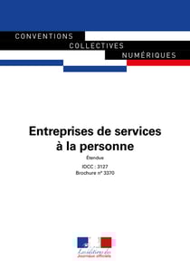 Entreprises de services à la personne - Convention collective nationale - IDCC : 3127 - 2e édition