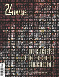 24 images. No. 163, Septembre 2013 - 100 cinéastes qui font le cinéma contemporain