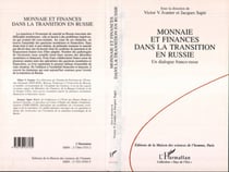 Monnaie et finances dans la transition en Russie - Un dialogue franco-russe