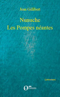 Nunuche - Les Pompes néantes