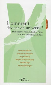 Comment devient-on universel ? - - Tome 2