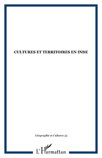 CULTURES ET TERRITOIRES EN INDE