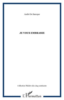 JE VOUS EMBRASSE