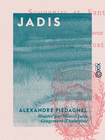 Jadis - Souvenirs et fantaisies