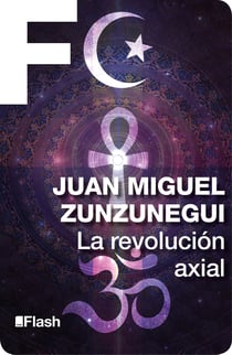 La revolución axial - El origen de las religiones