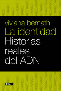 La identidad - Historias reales del ADN
