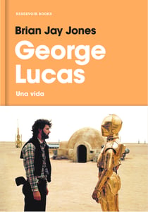 George Lucas - Una vida