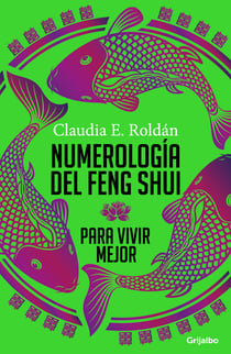 Numerología del Feng Shui para vivir mejor