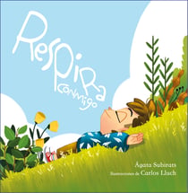 Respira conmigo - Cinco cuentos de relajación guiada