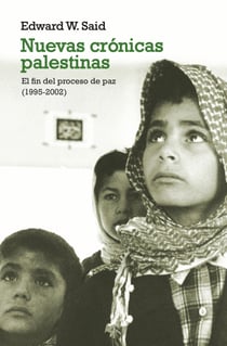 Nuevas crónicas palestinas - El fin del proceso de paz (1995-2002)