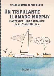 Un tripulante llamado Murphy - (Santander-Elba-Santander en el Corto Maltés)
