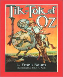 Tik-Tok of Oz (Illustrated)