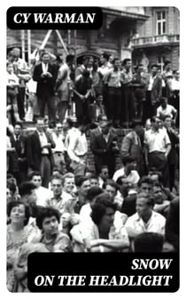 Snow on the Headlight - A Story of the Great Burlington Strike