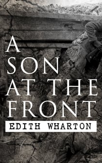 A Son at the Front - Historical Novel