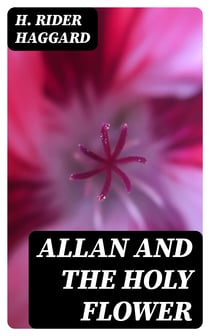 Allan and the Holy Flower