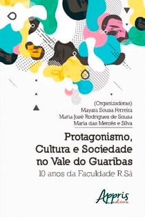 Protagonismo, Cultura e Sociedade no Vale do Guaribas: 10 Anos da Faculdade R.Sá