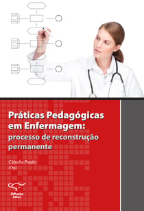 Práticas pedagógicas em enfermagem - Processo de reconstrução permanente