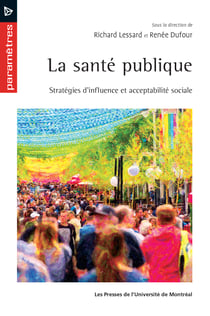 La santé publique - Stratégies d'influence et acceptabilité sociale