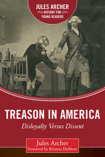 Treason in America - Disloyalty Versus Dissent
