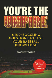 You're the Umpire - Mind-Boggling Questions to Test Your Baseball Knowledge