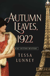 Autumn Leaves, 1922 - A Kiki Button Mystery