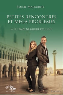 Le temps ne guérit pas tout - Tome 2