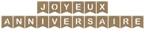 Fanions Joyeux Anniversaire - 6 mm - Certifié PEFC 100%