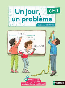 Un jour, un problème : CM1 - cahier de l'élève